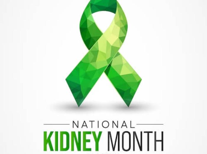 National Kidney Awareness Month